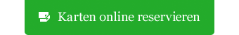 Karten online reservieren